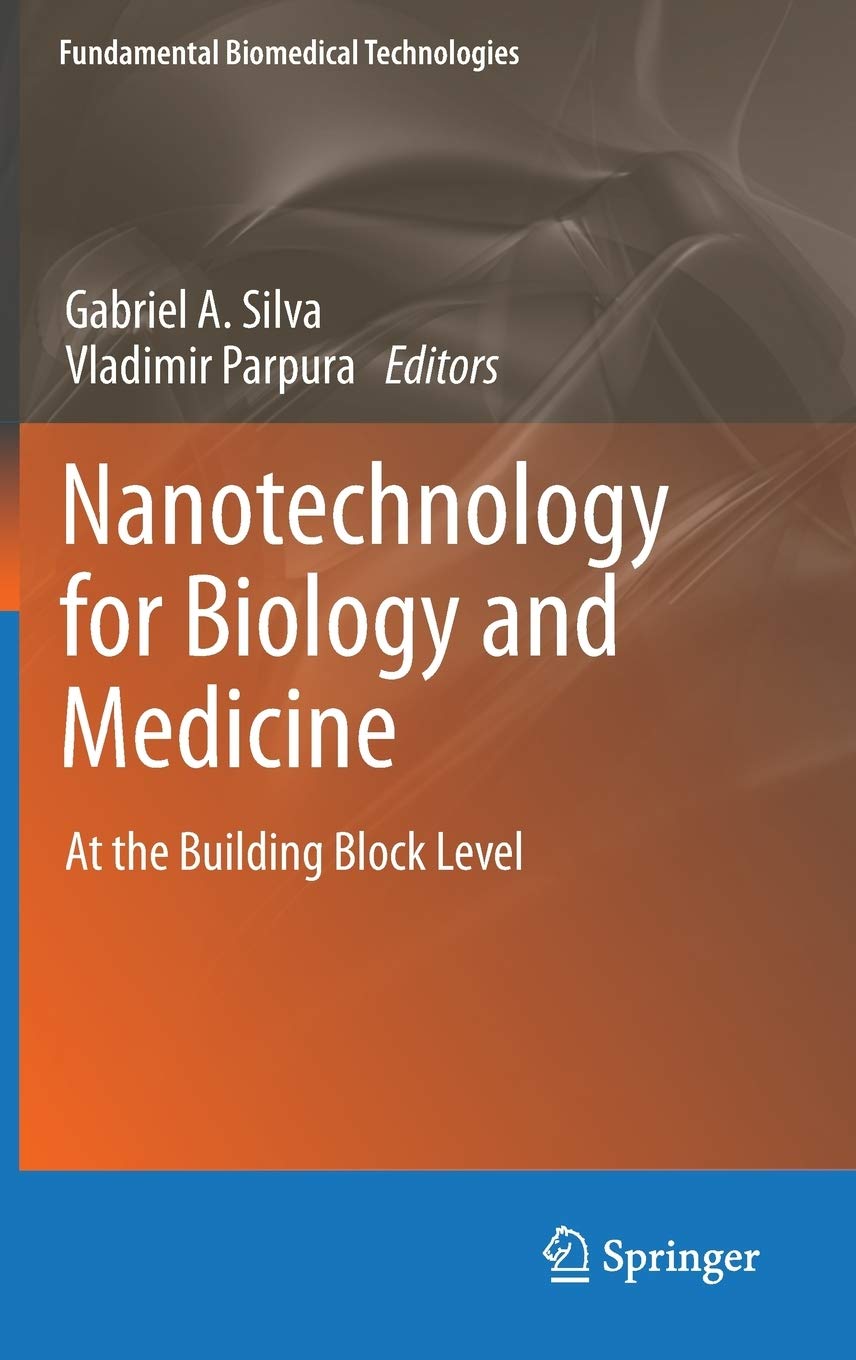 Nanotechnology for Biology and Medicine